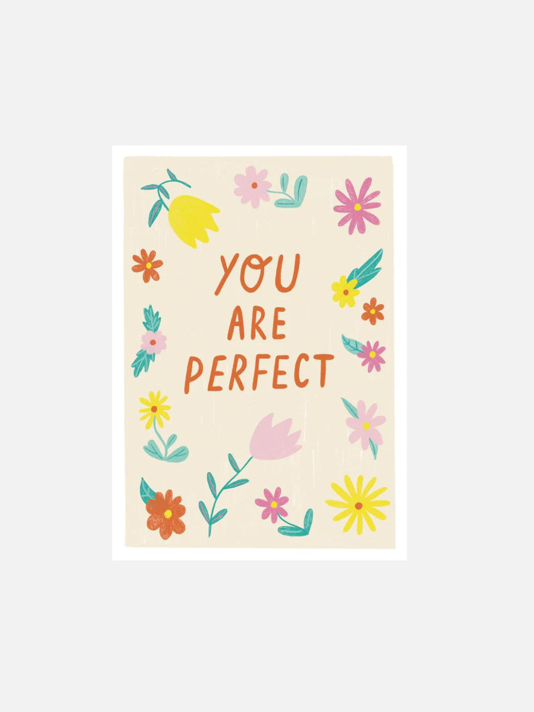 You Are Perfect Print - A4